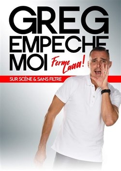 Affiche de Greg Empêche Moi