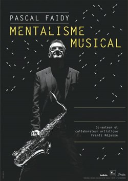 Affiche de Pascal Faidy dans Mentalisme Musical