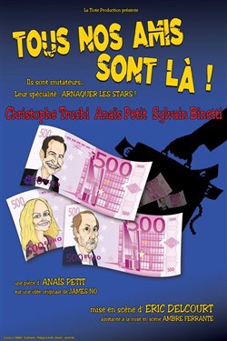 Affiche de Tous nos amis sont là !