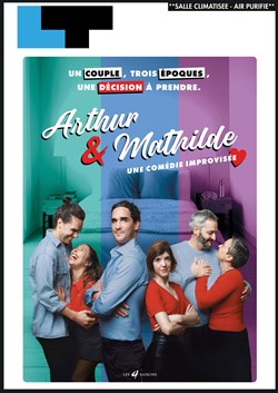 Affiche de Arthur et Mathilde, la comédie romantique improvisée