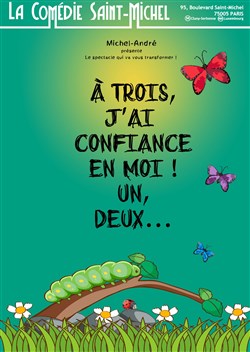 Affiche de A trois, j'ai confiance en moi !