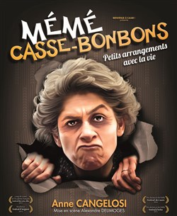 Affiche de Anne Cangelosi dans Mémé Casse-Bonbons : petits arrangements avec la vie