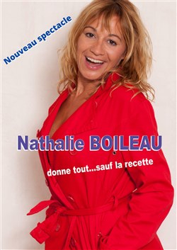 Affiche de Nathalie Boileau dans Nathalie Boileau donne tout... Sauf la recette