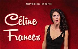 Affiche de Céline Frances dans Ah qu'il est bon d'être une femelle !