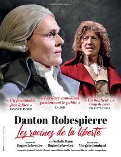 Affiche de Danton Robespierre : les racines de la liberté