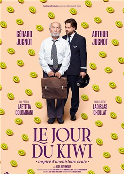Affiche de Le jour du kiwi | avec Gérard et Arthur Jugnot