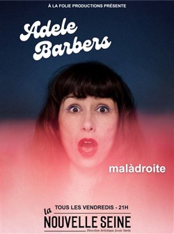 Affiche de Adèle Barbers dans Malàdroite