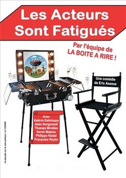 Affiche de Les acteurs sont fatigués
