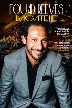 Affiche de Fouad Reeves dans Bagatelle