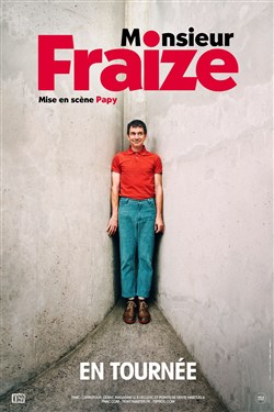 Affiche de Monsieur Fraize dans Monsieur Fraize