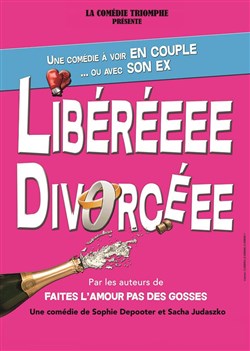 Affiche de Libérée, divorcée