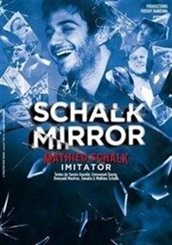Affiche de Mathieu Schalk dans Schalk Mirror
