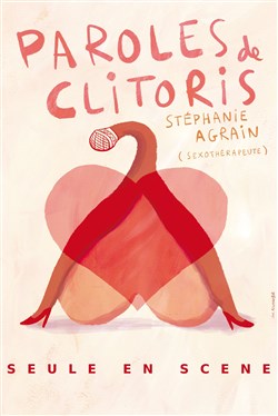 Affiche de Stéphanie Agrain dans Paroles de Clitoris