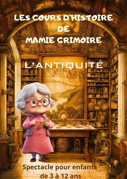 Affiche de Les cours d'histoire de Mamie Grimoire : L'antiquité