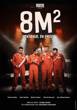 Affiche de 8 M2 : Bienvenue en prison