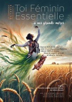 Affiche de Toi Féminin Essentielle... à nos grands-mères