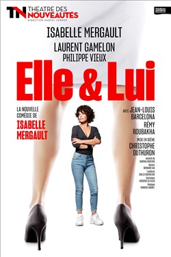 Affiche de Elle et lui | Avec Isabelle Mergault et Laurent Gamelon