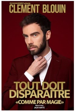 Affiche de Clément Blouin dans tout doit disparaitre