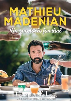 Affiche de Mathieu Madénian dans Un spectacle familial