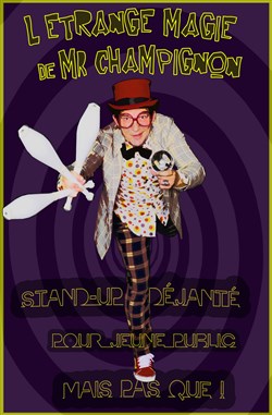 Affiche de L'étrange Magie de M. Champignon