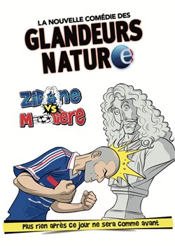 Affiche de Les Glandeurs Nature dans Zidane vs Molière