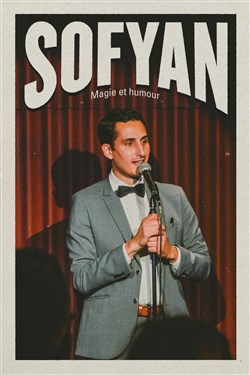 Affiche de Sofyan dans Magie & Humour