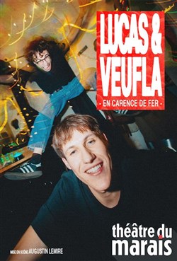 Affiche de Lucas & Veufla dans En carence de fer