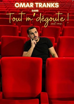 Affiche de Omar Tranks dans Tout m'dégoute