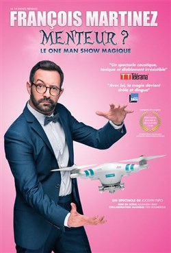 Affiche de François Martinez dans Menteur ?