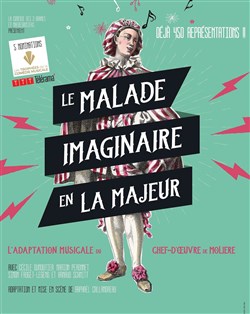 Affiche de Le malade imaginaire en la majeur