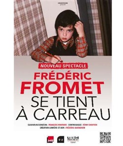 Affiche de Frédéric Fromet se tient à carreau
