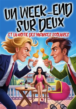 Affiche de Un week-end sur deux et la moitié des vacances scolaires