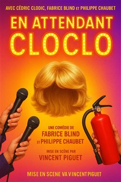 Affiche de En attendant Cloclo