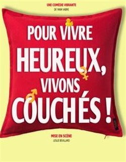 Affiche de Pour vivre heureux, vivons couchés !