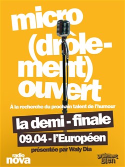 Affiche de Micro (drôlement) ouvert : la demi-finale