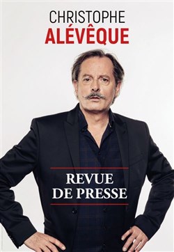Affiche de Christophe Alévèque dans Revue de presse
