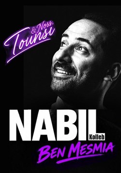 Affiche de Nabil Kolleb dans Tounsi W Nos