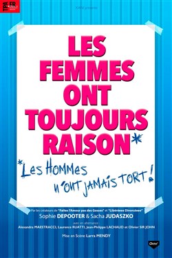 Affiche de Les femmes ont toujours raison, les hommes n'ont jamais tort
