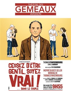 Affiche de Cessez d'être gentil soyez vrai
