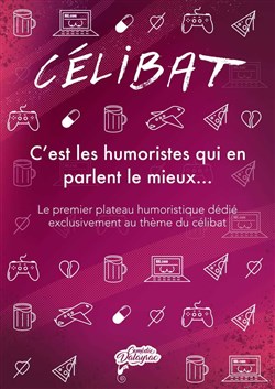 Affiche de Célibat : c'est les humoristes qui en parlent le mieux