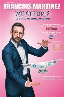 Affiche de François Martinez dans Menteur ?