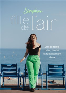 Affiche de Séraphine dans Fille de l'air