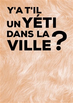 Affiche de Y a-t-il un Yéti dans la ville ?