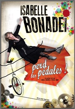 Affiche de Isabelle Bonadei dans Isabelle Bonadei perd les pédales