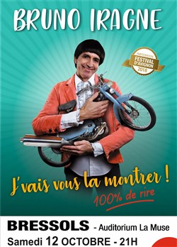 Affiche de Bruno Iragne dans J'vais vous la montrer !