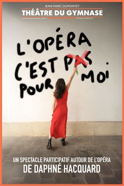 Affiche de L'Opéra c'est (pas) pour moi