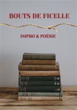 Affiche de Bouts de Ficelle | Impro & Poésie