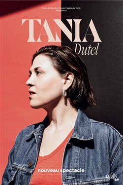 Affiche de Tania Dutel | Nouveau spectacle