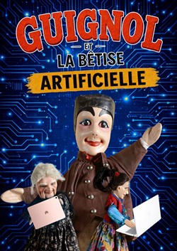 Affiche de Guignol et la bêtise artificielle