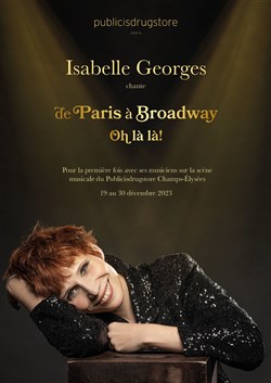 Affiche de Isabelle Georges chante De Paris à Broadway Oh là la !